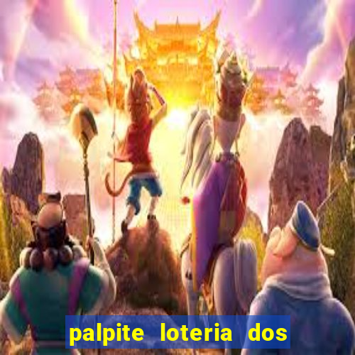 palpite loteria dos sonhos de hoje